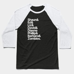 Shaun of the Dead Character List Baseball T-Shirt